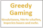 Online Spiele Berlin VI. Bezirk - Simulationen - Greedy Gaming